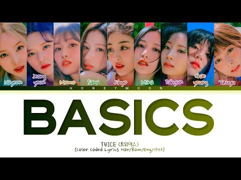 TWICE 'Basics' Lyrics (트와이스 Basics 가사) (Color Coded Lyrics)