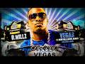 D Willz Vegas Ft Moneyhill Casino Keira D Exclusive Audio
