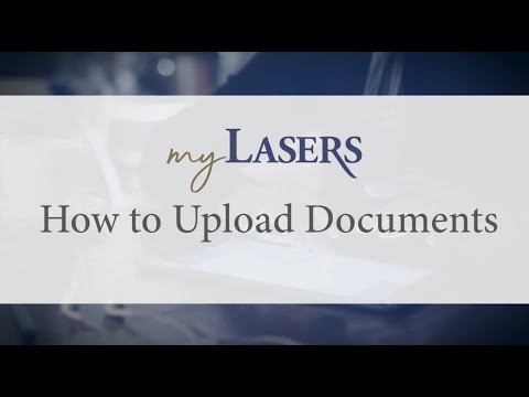 Play Upload Documents in myLASERS video