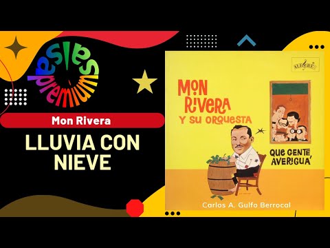 🔥LLUVIA CON NIEVE por MON RIVERA - Salsa Premium