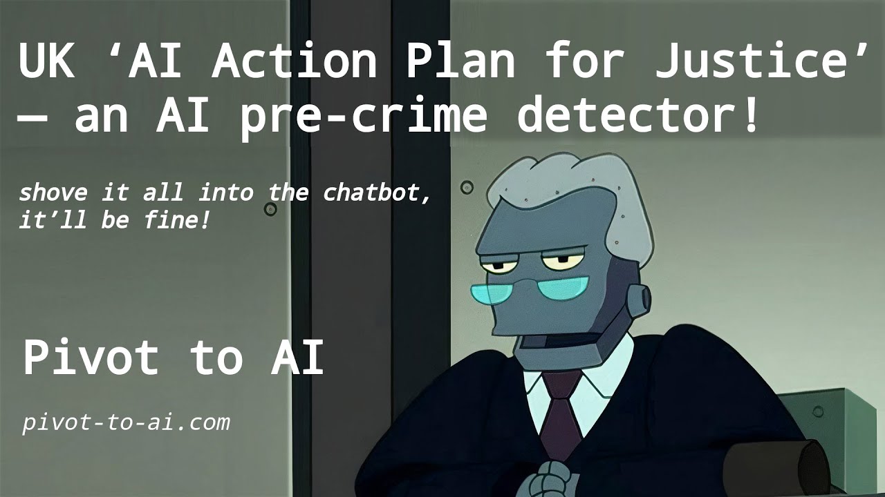 UK ‘AI Action Plan for Justice’ AI pre-crime detector!