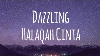 Download lagu DAZZLING - HALAQAH CINTA (LIRIK) mp3 Download lagu DAZZLING - HALAQAH CINTA (LIRIK) mp3