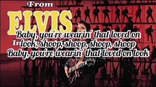Elvis Presley - Wearin&#39; That Loved On Look (Lyrics)