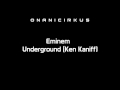 Eminem - Underground (Ken Kaniff) [HD]