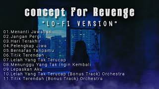 Download lagu Kumpulan Lagu Concept For Revenge Cover LoFi  #conceptforrevenge #cover #lagugalau mp3