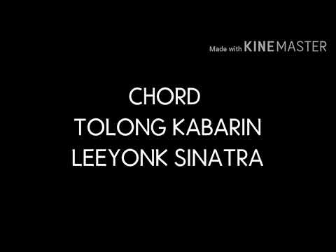 Chord & lyrics "TOLONG KABARIN" Leeyonk Sinatra