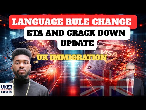 UK Immigration 2026: Language Rules, Crackdown & ETA Deadlines Update