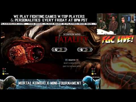FGC LIVE Featuring Mortal Kombat X ! 05/15/15