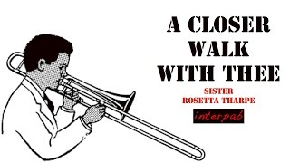 A Closer Walk with Sister Rosetta Tharpe