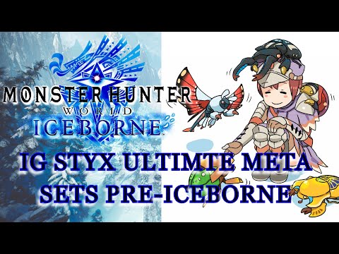 [MHW] - Insect Glaive "Styx" Ultimate Meta Sets - High DPS 100% Critical (pre - ICEBORNE)