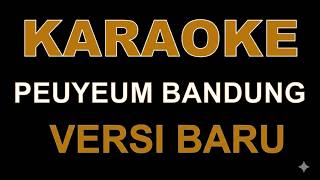 Download lagu PEUYEUM BANDUNG KARAOKE mp3