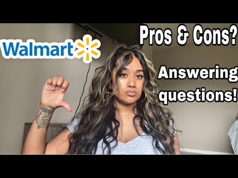 Working at Walmart PROS & CONS! Answering questions