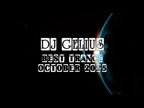 DJ Gelius - Best Trance October 2025