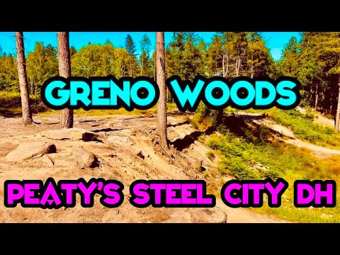 Greno Woods: Peaty’s Steel City DH Sheffield (very steady edition)