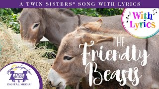 The Friendly Beasts - A Twin Sisters® Song With Lyrics!