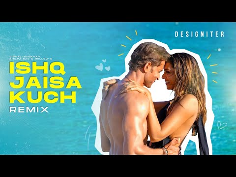 Ishq Jaisa Kuch (Melodic Techno) - Designiter Remix) | Fighter | Vishal-Shekhar, Shilpa Rao