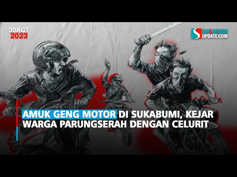 Amuk Geng Motor di Sukabumi, Kejar Warga Parungserah Dengan Celurit
