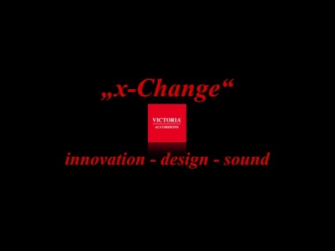 New: "x-Change" by Victoria Accordions