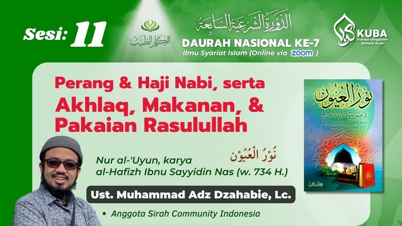 Sesi 11 : Perang & Haji Nabi, Akhlaq Nabi, Makanan & Pakaian Nabi