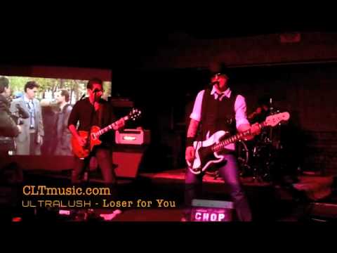 Ultralush live from The Chop Shop 2011 - Loser for You