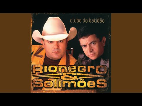 O Carro Dela Quebrou - Rionegro e Solimões