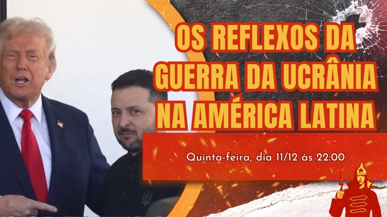 Os Reflexos da Guerra da Ucrânia na América Latina