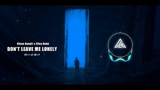 Download lagu Don’t Leave Me Lonely (Gomez Lx Remix) mp3 Download lagu Don’t Leave Me Lonely (Gomez Lx Remix) mp3