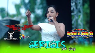 Download lagu GERIGIS - Lala Widy - NEW PALLAPA - RAMAYANA Profesional Audio - LOWO IRENG 2025 mp3