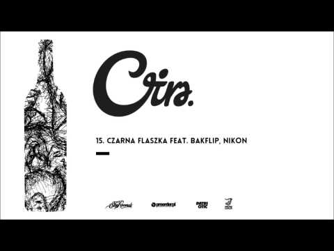 Cira feat. Bakflip, Nikon - Czarna Flaszka