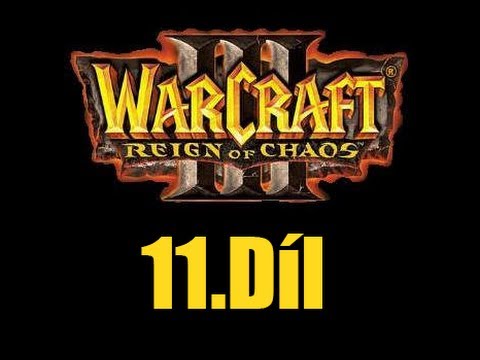 Miki hraje : Warcraft III - 11.Díl - Elfové