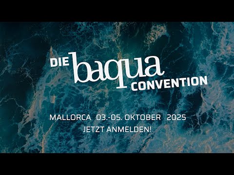 DIE baqua CONVENTION | DEIN Bad-Design Event des Jahres — auf MALLORCA