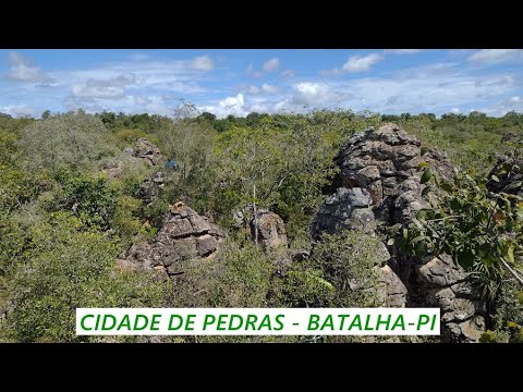 INCRIVÉL -   CIDADE DE PEDRAS EM BATALHA PI