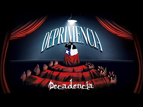 DECADENCIA CL - DEPRIMENCIA (Official Music Video)