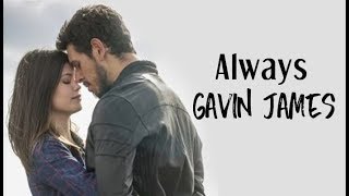 Gavin James - Always (Tradução) Espelho da Vida
