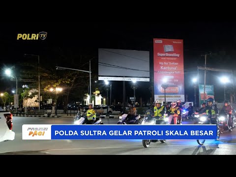 POLDA SULTRA GELAR PATROLI SKALA BESAR OPERASI LILIN ANOA 2025 JAMIN KEAMANAN NATAL
