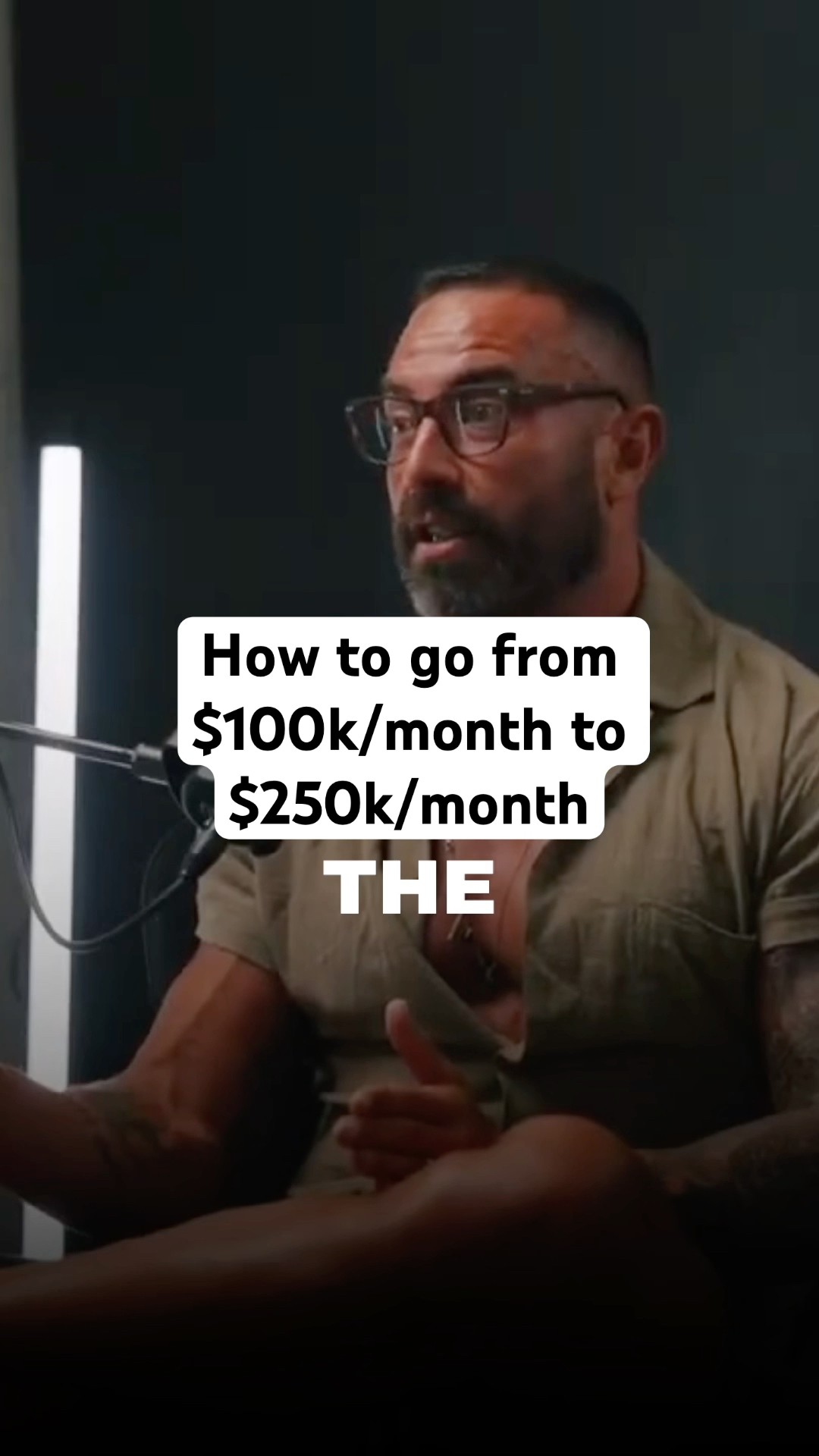 How To Go From $100k/mo to $250k/mo