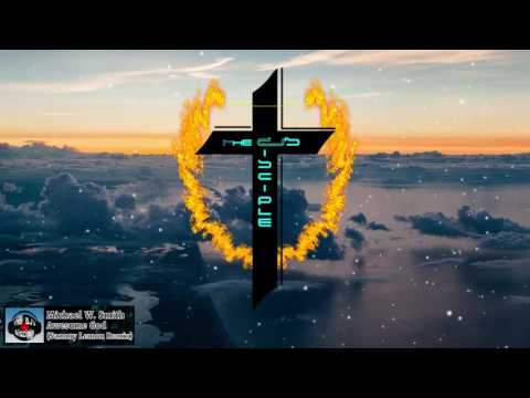 [Christian Dubstep] Michael W. Smith - Awesome God (Sammy Lemon Remix)