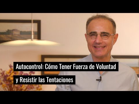 Self-Control: How to Build Willpower and Resist Temptation