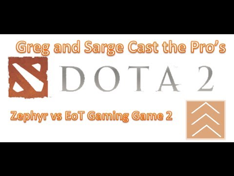 Sarge and Greg Cast NSL Dota 2 Finals Zephyr vs EoT Gaming Hammer (Game 2)