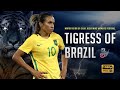 Marta Vieira da Silva ● The Tigress of Brazil ●