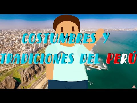 COSTUMBRES Y TRADICIONES DEL PERÚ