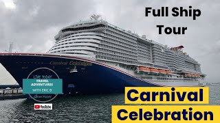 Carnival Celebration Full Ship Tour 🚢