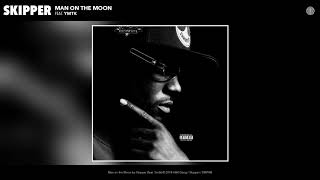 Skipper - Man on the Moon (Audio) (feat. Ymtk)