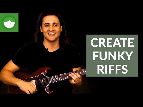 How To Create Funky Riffs