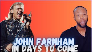 JOHN FARNHAM LIVE: IN DAYS TO COME - CAPTIVATING PERFORMANCE FOR UNFORGETTABLE MOMENTS