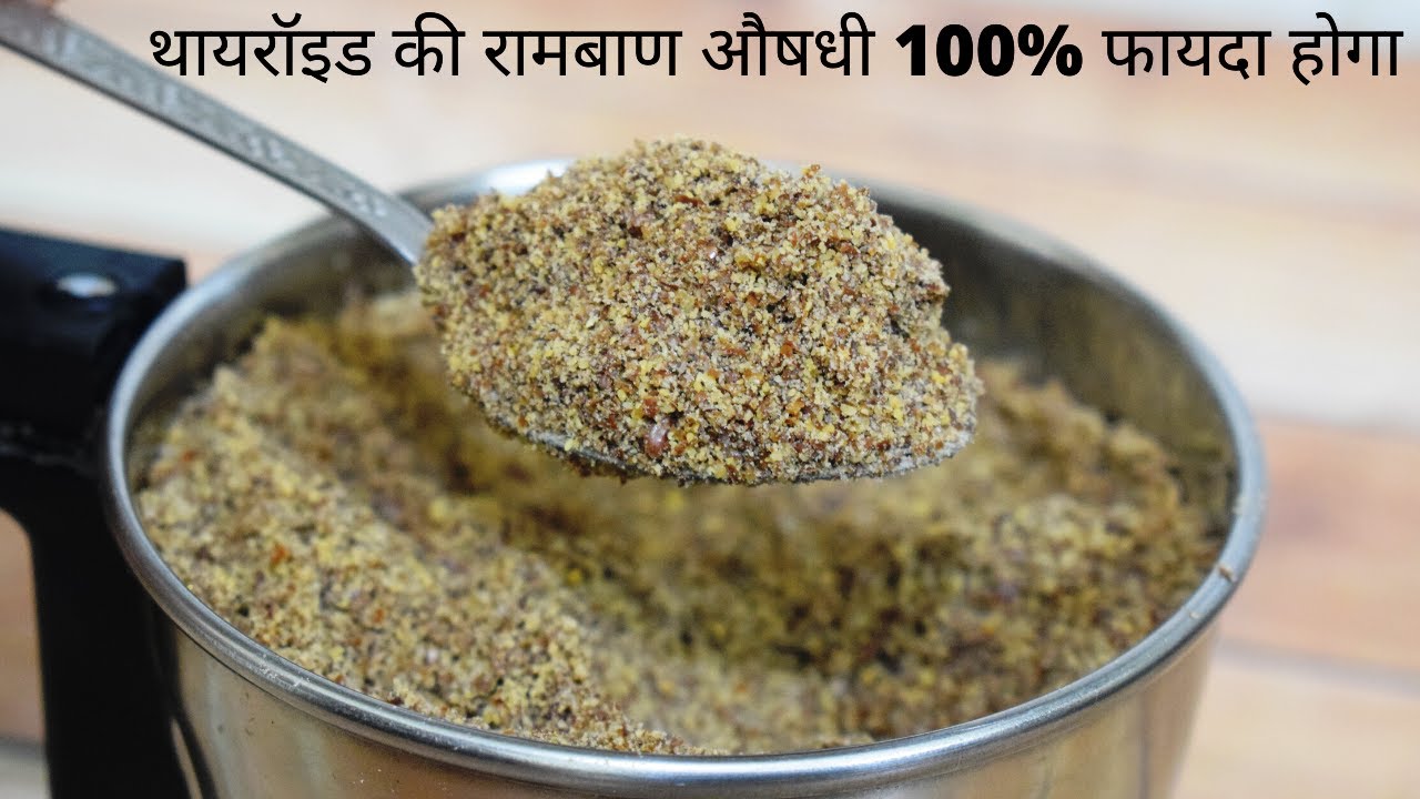 Flaxseed No cure for thyroid problems HealthLEADS