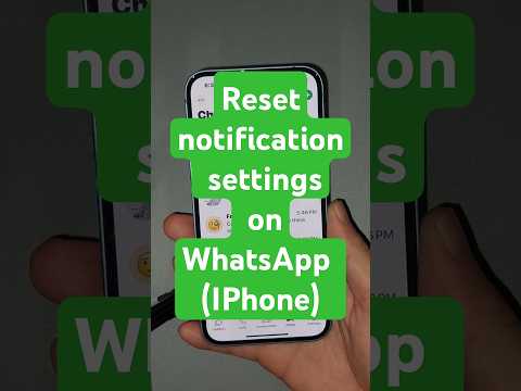 Reset notification settings on WhatsApp (IPhone)