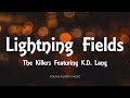 The Killers - Lightning Fields (Lyrics) [Featuring K.D. Lang] - Imploding The Mirage (2020)