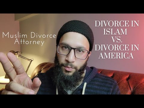 Divorce in Islam vs. American Law - Talaq, Khula, and more.