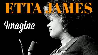 Etta James - Imagine